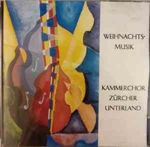 Kammerchor Zürcher Unterland - Weihnachtsmusik