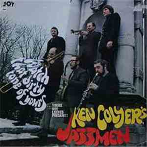 Ken Colyer's Jazzmen - Watch That Dirty Tone Of Yours...There Are Ladies Pr ...