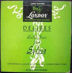 Léo Delibes, Orchestre De La Société Des Concerts Du Conservatoire, Roger D ...