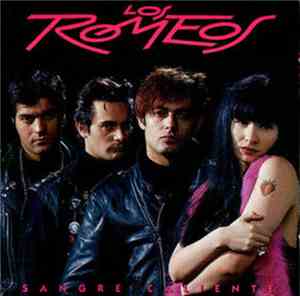 Los Romeos - Sangre Caliente