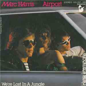 Marc Harris - Airport / We're Lost In A Jungle