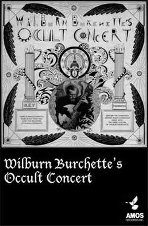 Master Wilburn Burchette - Occult Concert