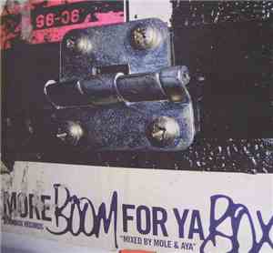 Mole & Aya - More Boom For Ya Box (1996-2006...)
