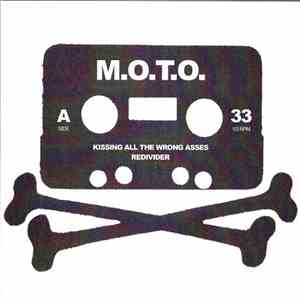 M.O.T.O. - Kissing All The Wrong Asses