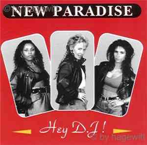 New Paradise - Hey D.J