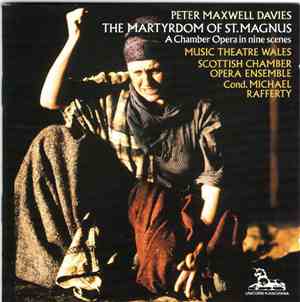 Peter Maxwell Davies - The Martyrdom Of St. Magnus - A Chamber Opera In Nin ...