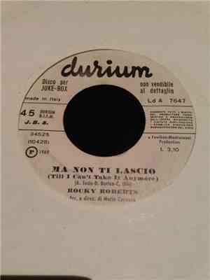 Rocky Roberts / Lillian - Na Non Ti Lascio / Tutto Il Mio Mondo