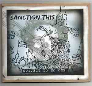Sanction This - Subject To No One