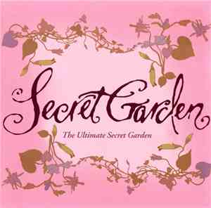 Secret Garden - The Ultimate Secret Garden