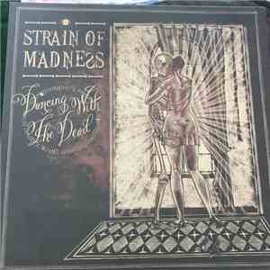 Strain Of Madness - Dancing With The Dead