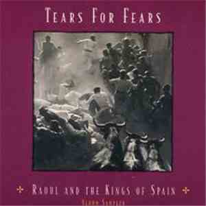 Tears For Fears - Raoul And The Kings Of Spain - Album Sampler