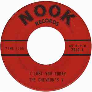 The Chevron's V - I Lost You Today / Niat Pac Lavram