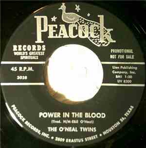 The O'Neal Twins - Power In The Blood / Where No One Stands Alone