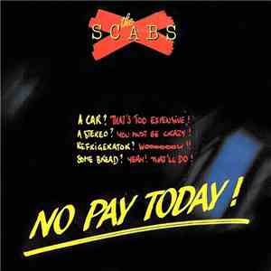 The Scabs - No Pay Today