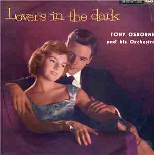 Tony Osborne And His Orchestra - Lovers In The Dark