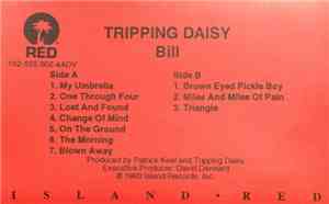 Tripping Daisy - Bill