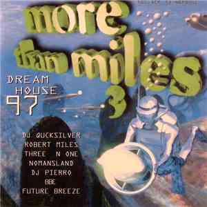 Various - More Than Miles 3 - Dreamhouse 97