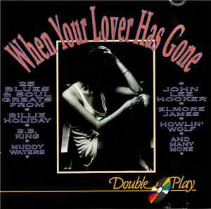 Various - When Your Lover Has Gone (25 Blues & Soul Hits)