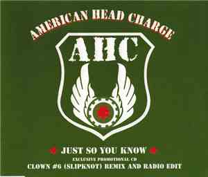 American Head Charge - Just So You Know