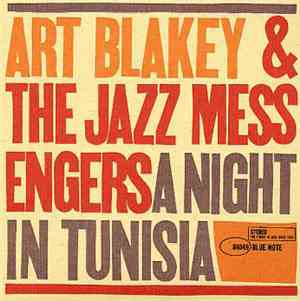 Art Blakey & The Jazz Messengers - A Night In Tunisia