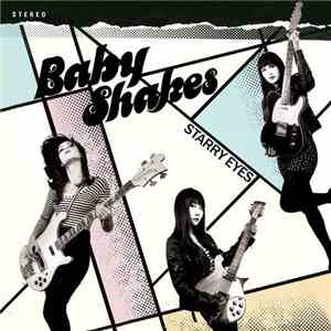 Baby Shakes - Starry Eyes