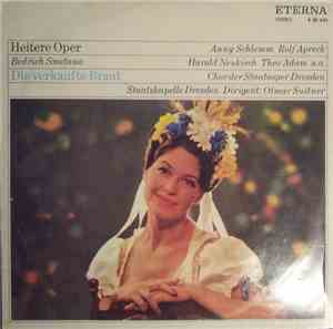 Bedřich Smetana, Anny Schlemm, Rolf Apreck, Harald Neukirch, Theo Adam, Cho ...