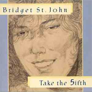 Bridget St. John - Take The 5ifth