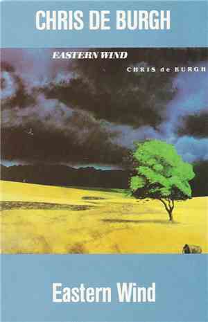 Chris de Burgh - Eastern Wind