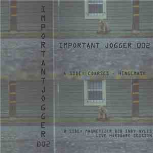 Coarses, Indy Nyles, Magnetizer - Important Jogger 002