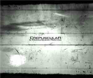 CrepusculaR / Measureless Painting - CrepusculaR & Measureless Painting
