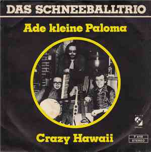 Das Schneeballtrio - Ade Kleine Paloma