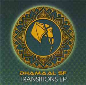 Dhamaal Soundsystem - Transitions EP