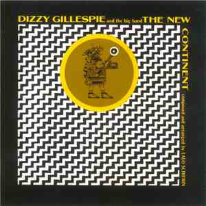 Dizzy Gillespie And The Big Band - The New Continent