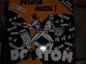Domtom - Felicie Aussi !