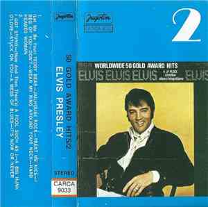 Elvis Presley - Worldwide 50 Gold Award Hits 2
