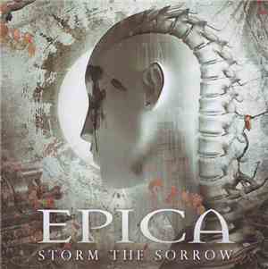 Epica  - Storm The Sorrow