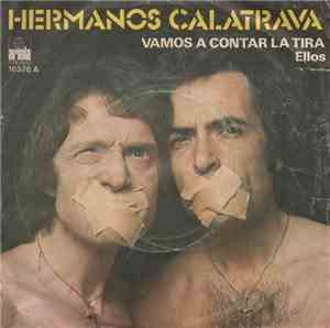Hermanos Calatrava - Vamos A Contar La Tira