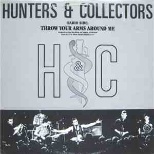 Hunters & Collectors - Throw Your Arms Around Me