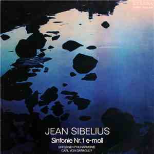Jean Sibelius, Carl Von Garaguly, Dresdner Philharmonie - Sinfonie Nr. 1 E- ...