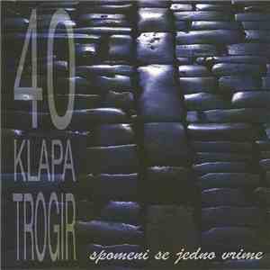 Klapa Trogir - Spomeni Se Jedno Vrime