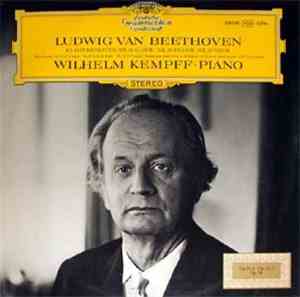 Ludwig van Beethoven - Wilhelm Kempff - Klaviersonaten Nr. 16 G-Dur, Nr 18. ...