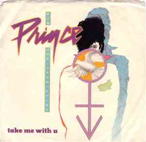 Prince And The Revolution - Take Me With U