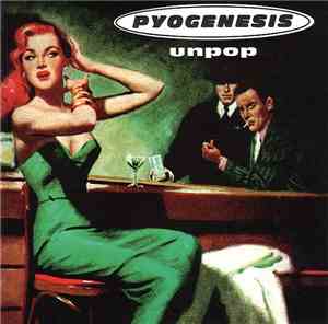 Pyogenesis - Unpop
