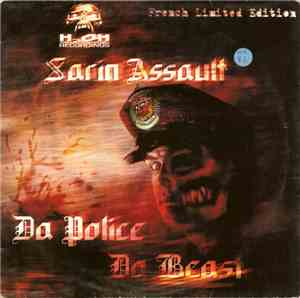 Sarin Assault - Da Police Da Beast
