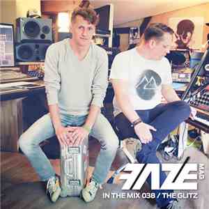 The Glitz - FAZEmag In The Mix 038