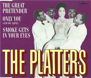 The Platters - The Great Pretender / Only You (And You Alone) / Smoke Gets  ...