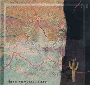 Throwing Muses - Dizzy