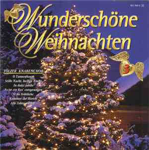 Tölzer Knabenchor - Wunderschöne Weihnachten, Folge 3