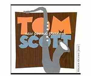 Tom Scott - New Found Freedom