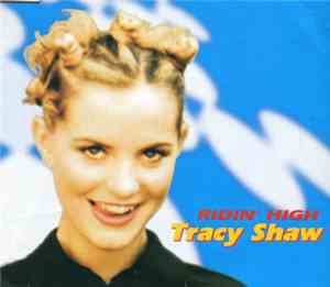 Tracy Shaw - Ridin' High
